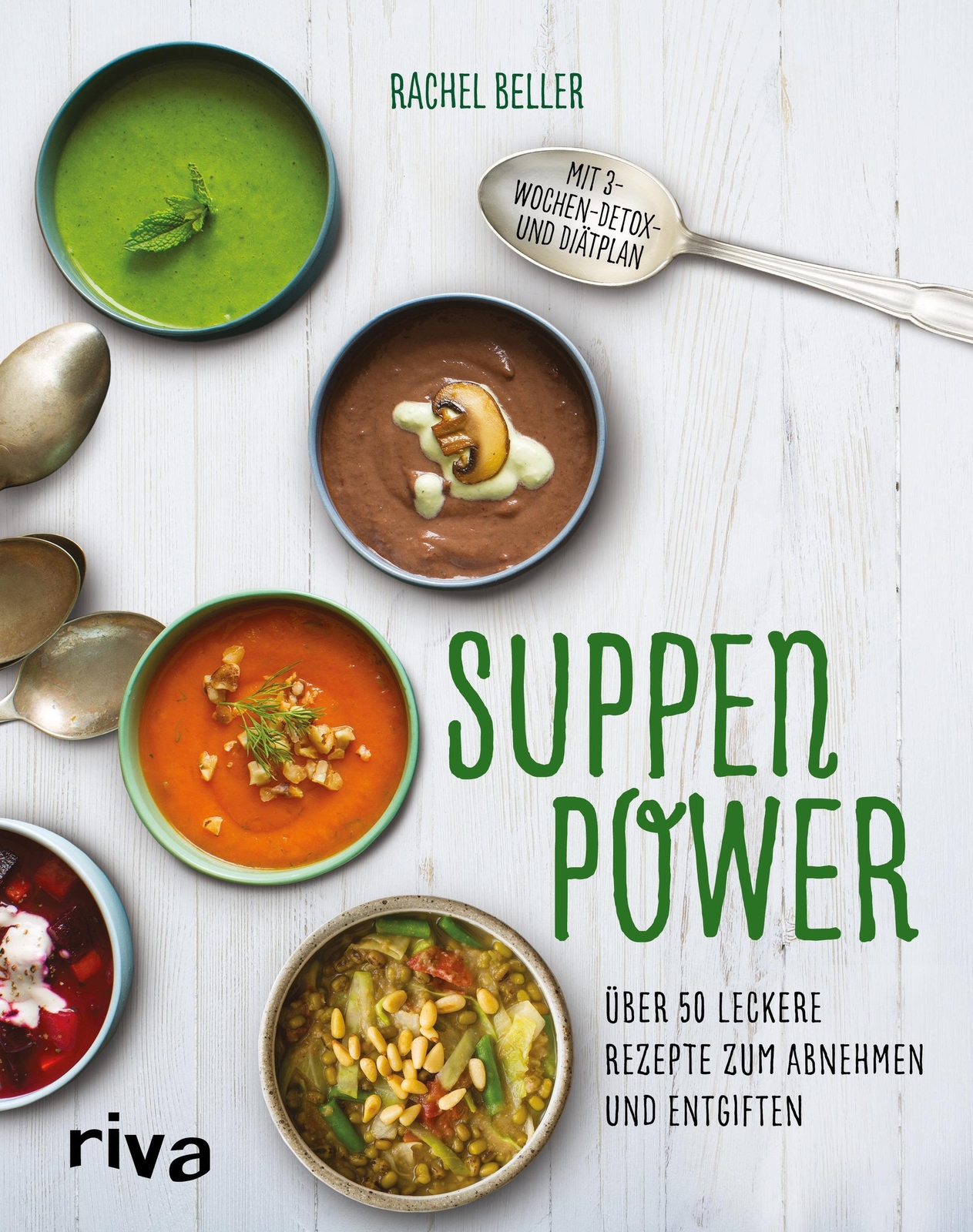 Thumbnail - Suppenpower | Über 50 Leckere Rezepte Zum Abnehmen Und Entgiften |
