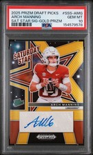 2025 Prizm Draft Picks Arch Manning Saturday Star Gold Prizm Auto /10 PSA 10