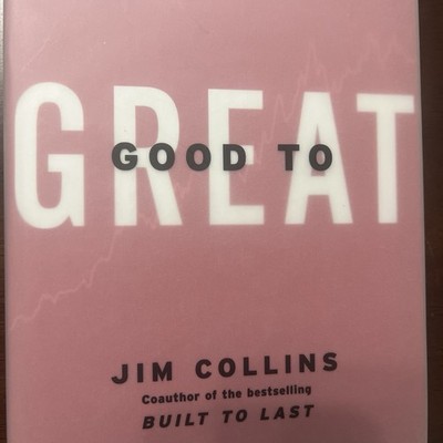 Good to Great : Why Some Companies Make the Leap... and Others Don't by Jim 