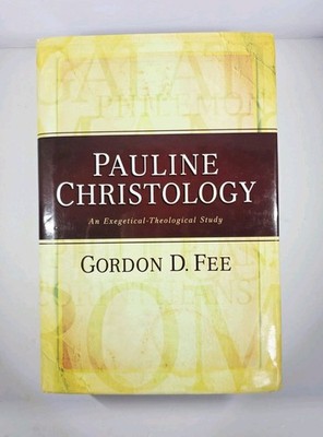Pauline Christology An Exegetical Theological Study Hardcover  VERY GOOD