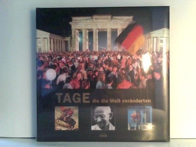 Tage, die die Welt veränderten , -:
