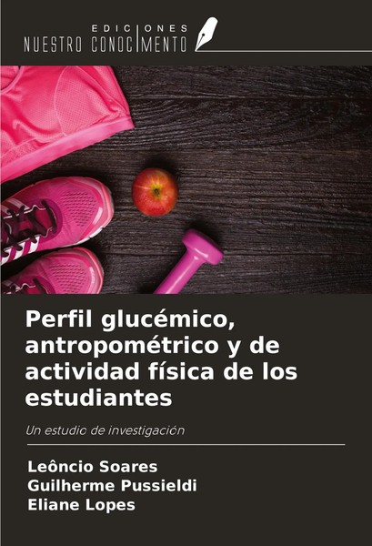 Perfil GlucéMico, AntropoméTrico Y De Actividad FíSica De Los Estudiantes Buch-image