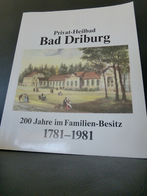 Privat-Heilbad Bad Driburg 200 Jahre im Familien-Besitz 1781-1981