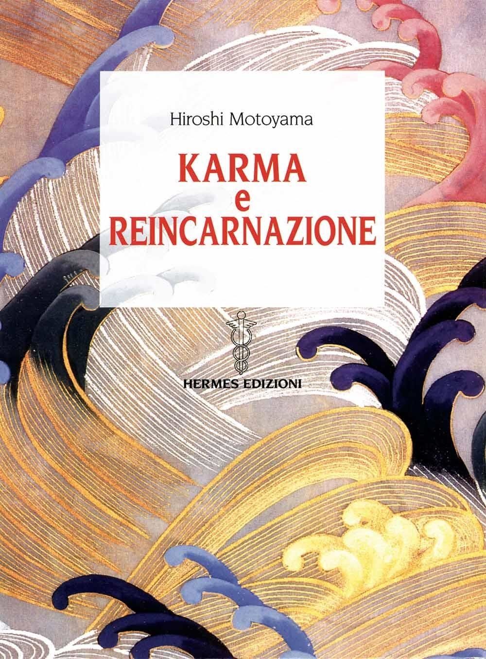 Libri Hiroshi Motoyama - Karma E Reincarnazione