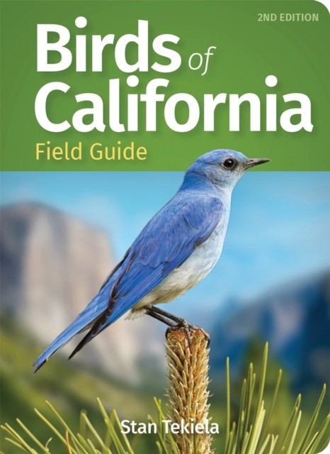 Birds of California Field Guide by Stan Tekiela (Paperback Book)