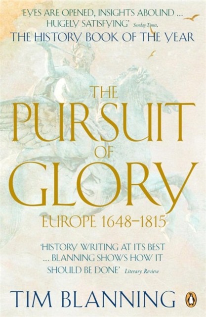 The Pursuit of Glory Europe 1648-1815 by Tim Blanning (Paperback Book)