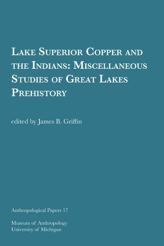 Lake Superior Copper and the Indians - 9781949098280