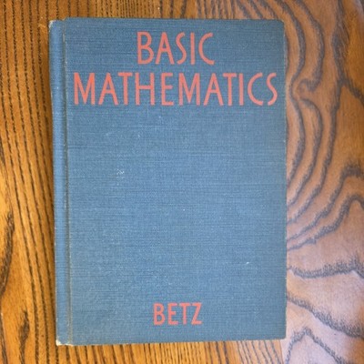 BASIC Mathematics (1942)  by  William Betz