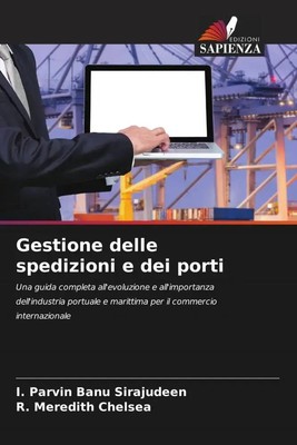 I. Parvin Banu Sirajudeen (u. a.) | Gestione delle spedizioni e dei porti | Buch