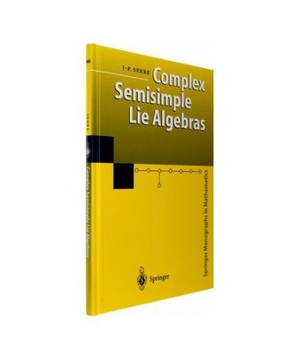 Complex Semisimple Lie Algebras, Jean-Pierre Serre