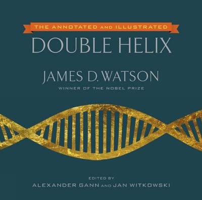 Annotated and Illustrated Double Heli..., Jan Witkowski