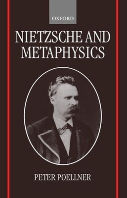 Peter Poellner Nietzsche and Metaphysics (Taschenbuch)