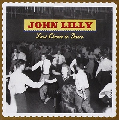 Lilly, John - Last Chance to Dance - Lilly, John CD E5VG The Cheap Fast Free