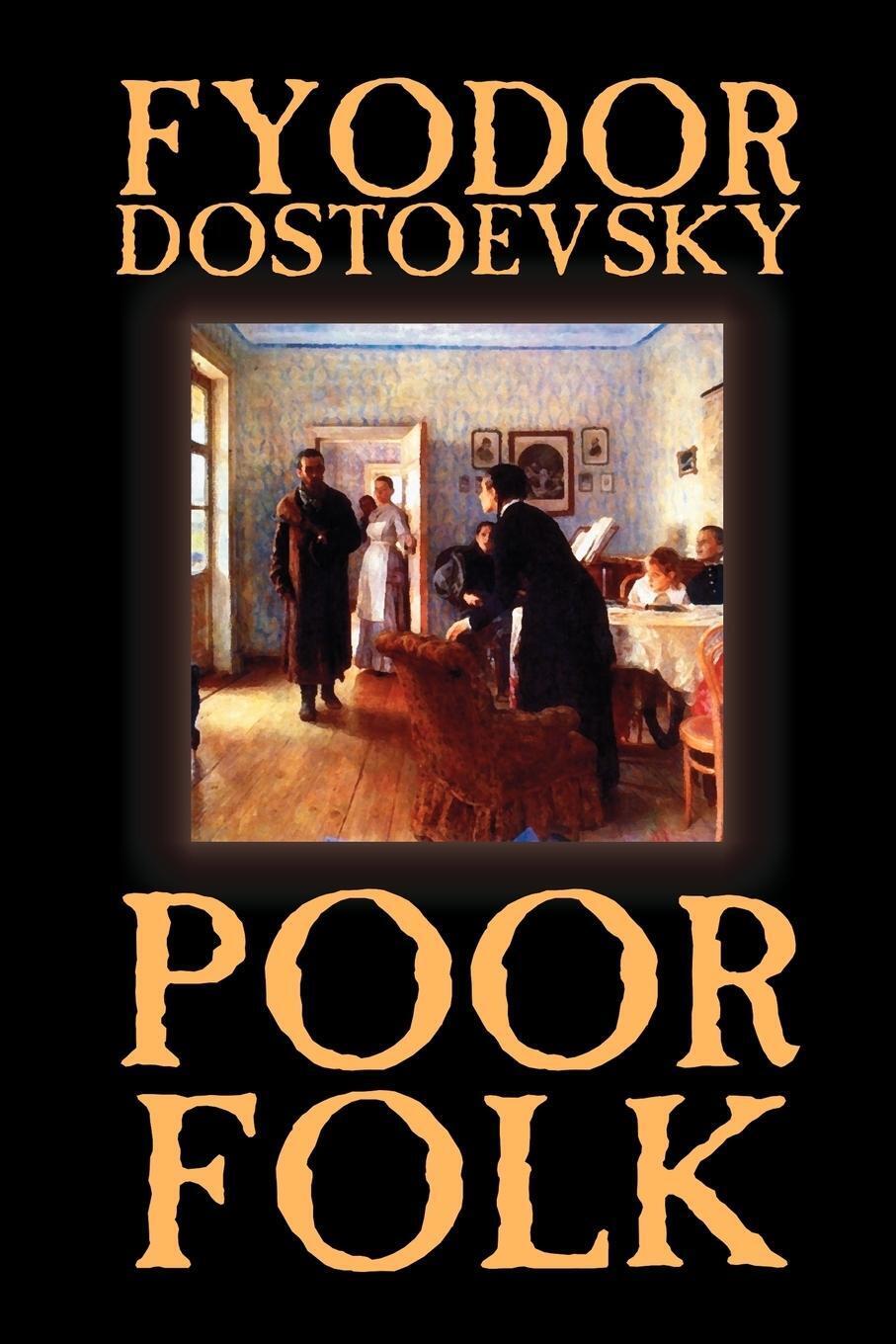 Thumbnail - Fyodor Mikhailovich Dostoevsky | Poor Folk By Fyodor Mikhailovich