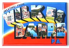 Greetings from Wilkes Barre Pennsylvania FRIDGE MAGNET travel souvenir "style B"