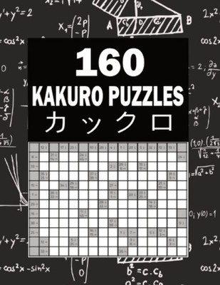 MM Creations - 160 Kakuro Puzzles  Cross Sums Math Logic Puzzles  8. - X555z