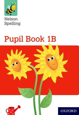 Nelson Spelling Pupil Book 1B Year 1/P2 (Red Level) (Nelson... - Jackman, John