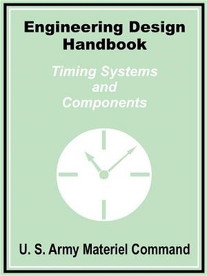 #ad Engineering Design Handbook: Timing Systems and Components Paperback or Softbac $23.76