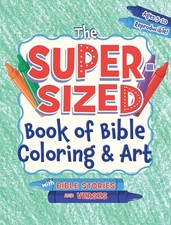 The Super-Sized Book Of Bible Coloring  Art Ages 5-10 