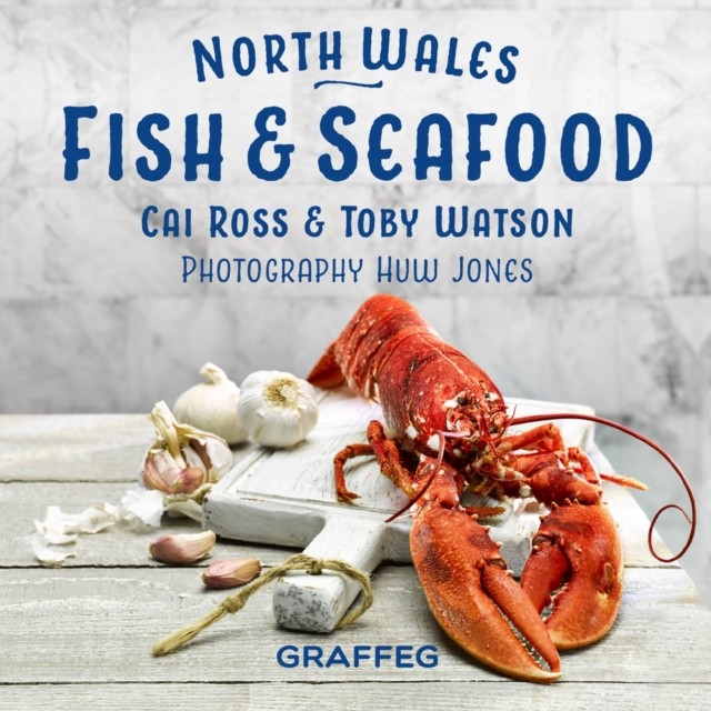 North Wales Cookbook: Fish and Seafood by Gilli Davies (Hardback Book)