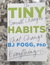 Tiny Habits: The Small Changes That Change Everything