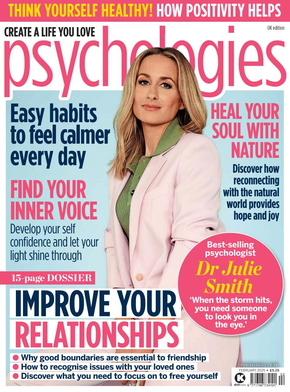 PSYCHOLOGIES MAGAZINE FEBRUARY 2025 ~ DR JULIE SMITH COVER / INTERVIEW ~ NEW ~