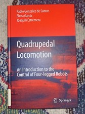 Quadrupedal Locomotion : An Introduction to the Control of Four-Legged Robots by