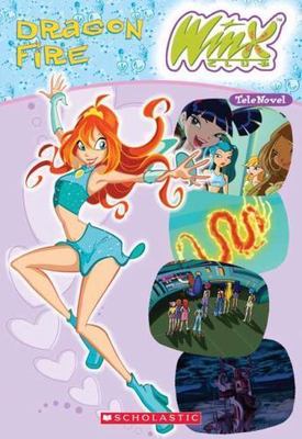 Winx Club: Dragon Fire - 9780439691512, paperback, Michael Anthony Steele