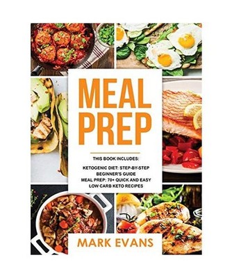 Keto Meal Prep: 2 Manuscripts - 70+ Quick and Easy Low Carb Keto Recipes to Burn