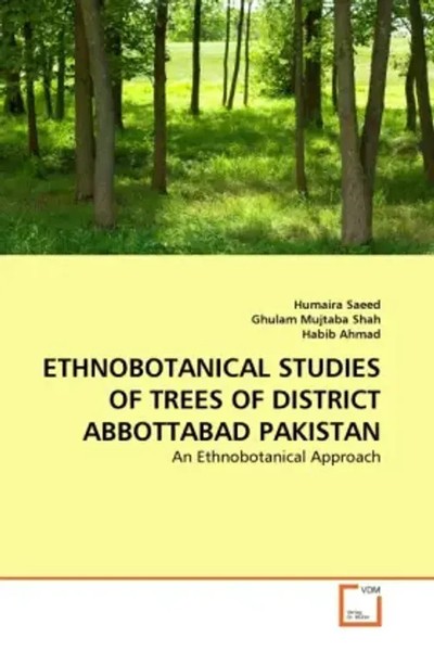 Humaira Saeed (U. A.) | Ethnobotanical Studies OF Trees OF District...-image