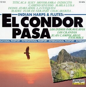 El Condor Pasa: Indian Harps And Flutes [CD] [*READ* EX-LIBRARY]