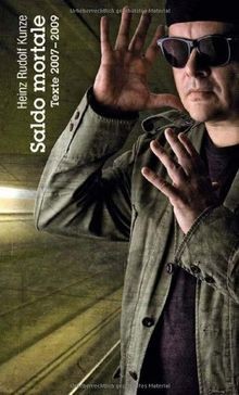 Saldo mortale. Texte 2007-2009 von Heinz Rudolf Kunze | Buch | Zustand sehr gut