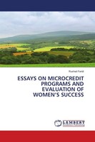 Essays On Microcredit Programs And Evaluation Of Women's Success Rushad Faridi