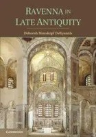Ravenna In Late Antiquity | Deborah Mauskopf Deliyannis | Englisch | Taschenbuch