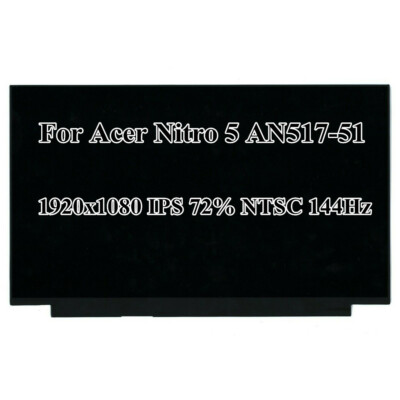 17.3'' Acer Nitro 5 AN517-51 1920x1080 FHD IPS 72% NTSC 144Hz LCD Screen Display