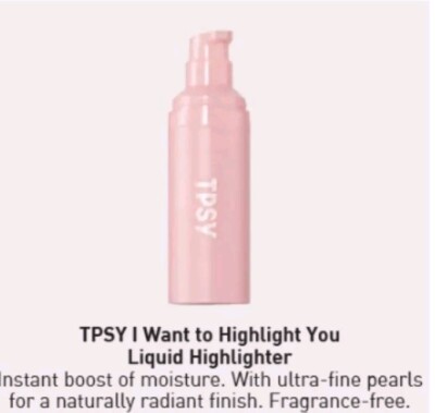 TPSY I WANT TO HIGHLIGHT YOU LIQUID HIGHLIGHTER SHADE SAVAGE GLOW 30ml 1.01...