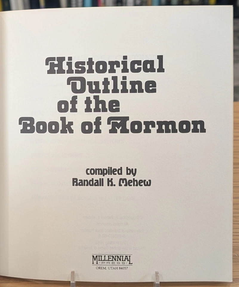 Historical Outline of the Book of Mormon by Randall K. Mehew (Compiled By) - Image 2 of 4