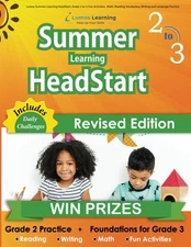 Lumos Summer Learning HeadStart, Grade 2 to 3: Fun Activities, Math, Reading...