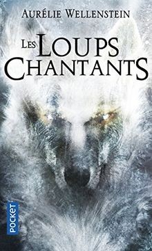 Les Loups chantants von WELLENSTEIN, Aurélie | Buch | Zustand sehr gut