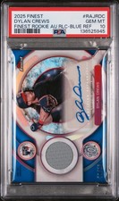2025 TOPPS FINEST FINEST RC AUTO RELIC BLUE REFRACTOR DYLAN CREWS 19/99 PSA 10
