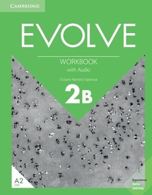 Evolve Level 2B Workbook with Audio by Octavio Ramrez Espinosa - 9781108411929