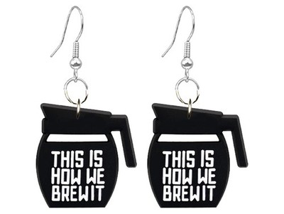 Coffee Pot Earrings This Is How We Brew It Funny Coffee Dangle Jewelry