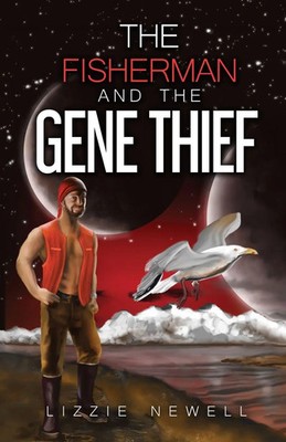 Lizzie Newell | The Fisherman and the Gene Thief | Taschenbuch | Englisch (2022)