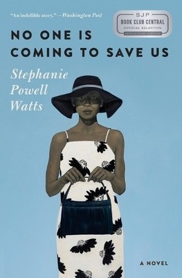 Stephanie Powell Watts No One Is Coming to Save Us (Taschenbuch)