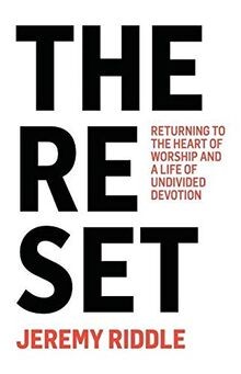 The Reset: Returning to the Heart of Worship and a ... | Buch | Zustand sehr gut