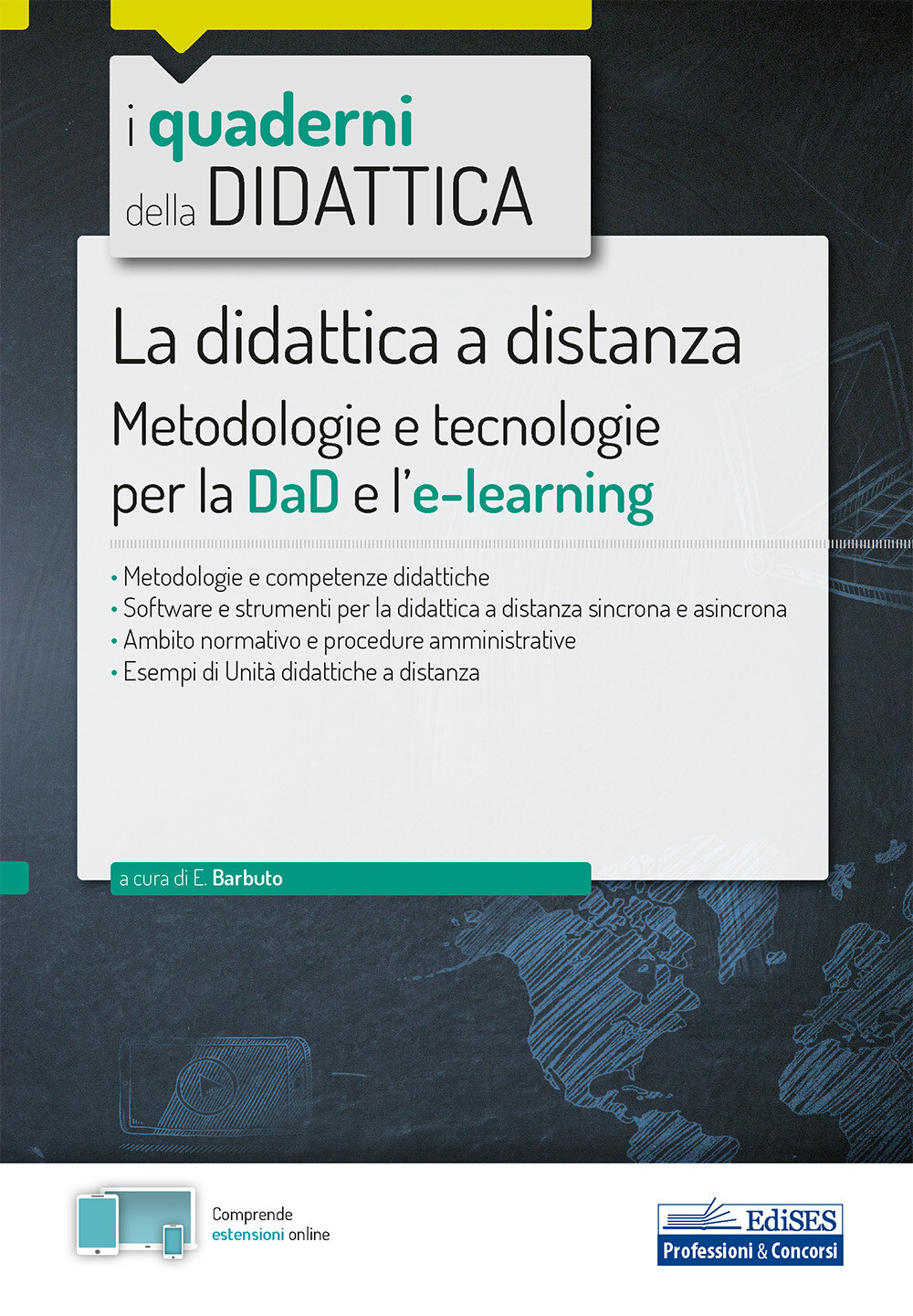 Libri Emiliano Barbuto - La Didattica A Distanza. Metodologie E Tecnologie Per L
