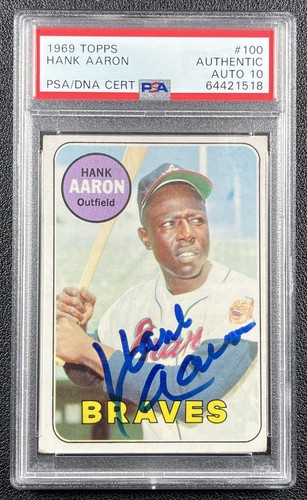 HANK AARON PSA AUTH DNA 10 AUTO 1969 TOPPS #100 AUTOGRAPH BRAVES 1518