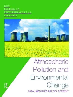 Atmospheric Pollution and Environmental Change by Sarah Metcalfe (English) Paper