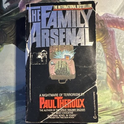 The Family Arsenal by Paul Theroux Paperback Ballantine Books 1977