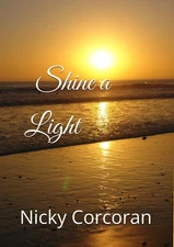 Shine a Light By Corcoran, Nicky Maria Nicky Maria Corcoran,